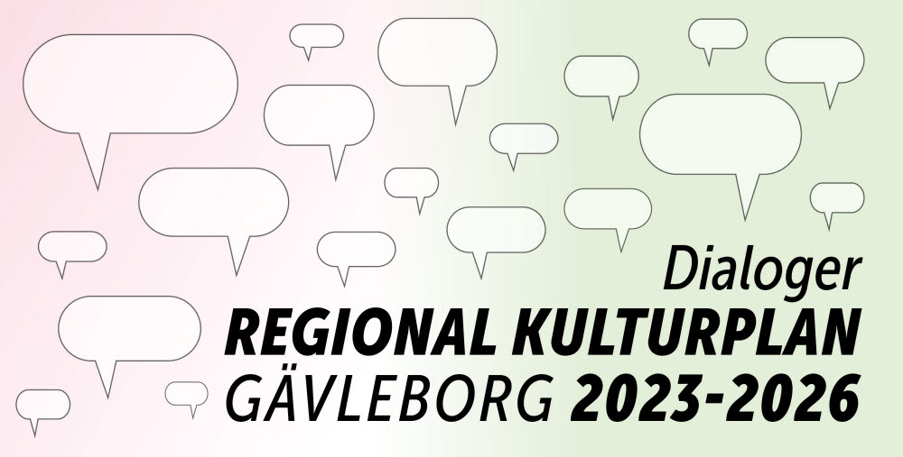 Dialogmöten Regional kulturplan 2023-2026